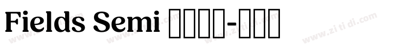 Fields Semi 全套字体字体转换